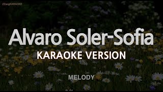 Download lagu Alvaro Soler - Sofia (Melody) (Karaoke Version) mp3