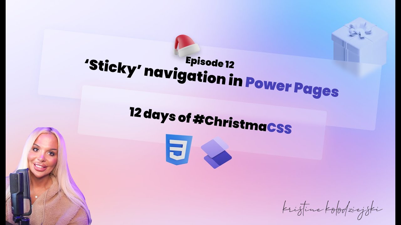 12 days of #ChristmaCSS Episode 12 - Sticky navigation bar in Power Pages
