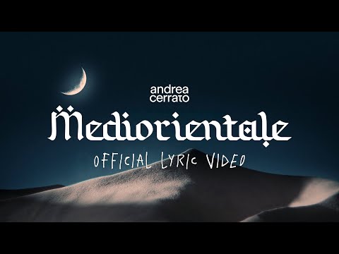 Andrea Cerrato - MEDIORIENTALE (Official lyric video)