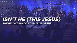 Isn&#39;t He (This Jesus) // The Belonging Co ft. Natalie Grant // Hope Center Church