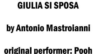 Giulia si sposa (Pooh) - Antonio Mastroianni