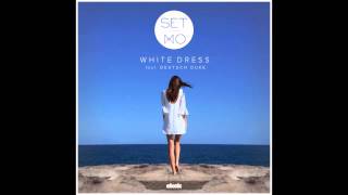 White Dress ft. Deutsch Duke - Set Mo