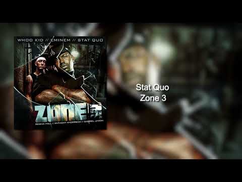 Stat Quo - Zone 3 (Full Album) (2005) (Ft. Eminem, Whoo Kid) (Shady Records)