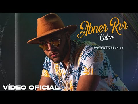 Abner River - "Calma" Official Video