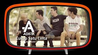 Download lagu Adista - Cukup Satu Cinta mp3 Download lagu Adista - Cukup Satu Cinta mp3