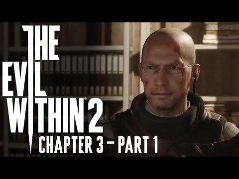 The Evil Within 2 Let's Play - Chapter 3, Part 1 "Resonances" Gameplay