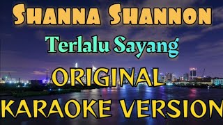 Download lagu Shanna Shannon - Terlalu Sayang Karaoke mp3 Download lagu Shanna Shannon - Terlalu Sayang Karaoke mp3