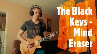 The Black Keys - Mind Eraser (guitar cover)