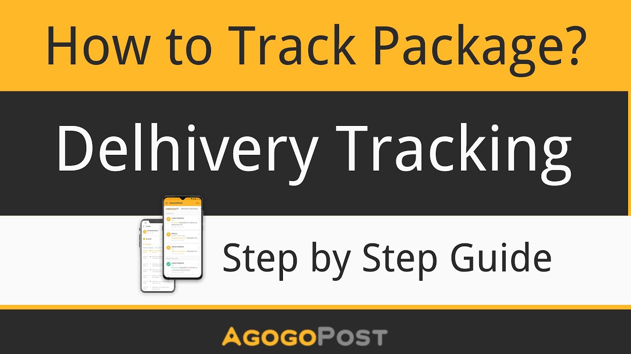 Delhivery Tracking - Learn How To Track Delhivery Packages