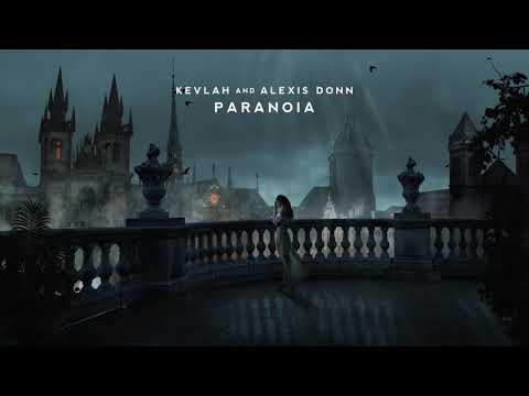 Kevlah & Alexis Donn - Paranoia