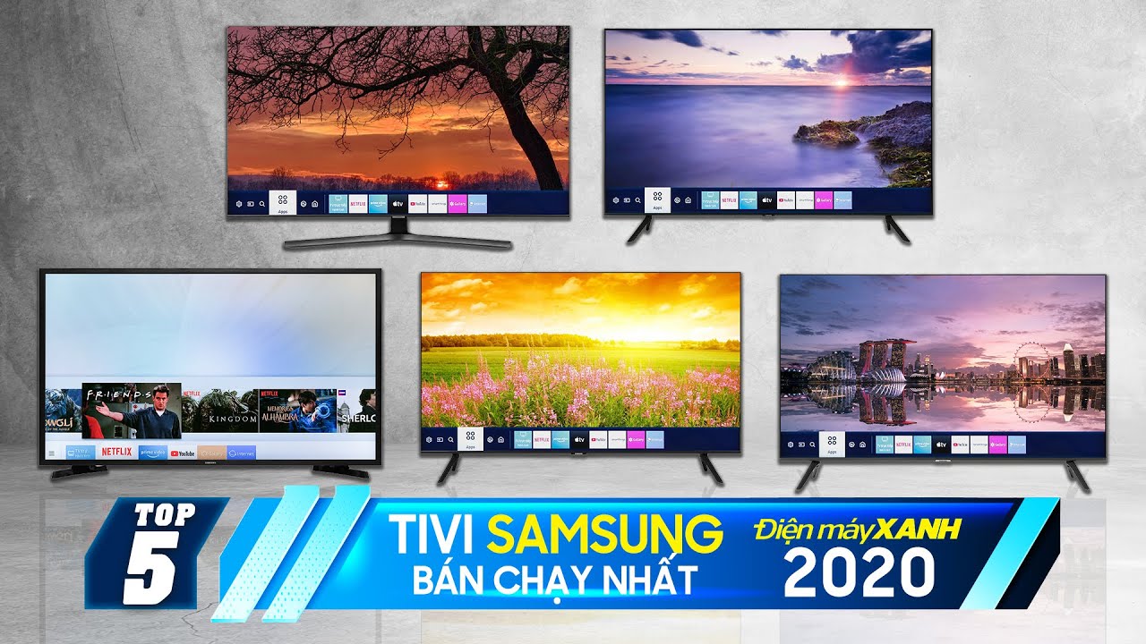 Top 5 tivi Samsung bán chạy nhất năm 2020 tại Điện máy XANH