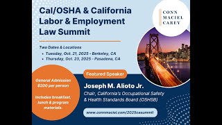 Meet CMC's California Practice Group - Join Our Cal/OSHA & California Labor & Employment Law Summit