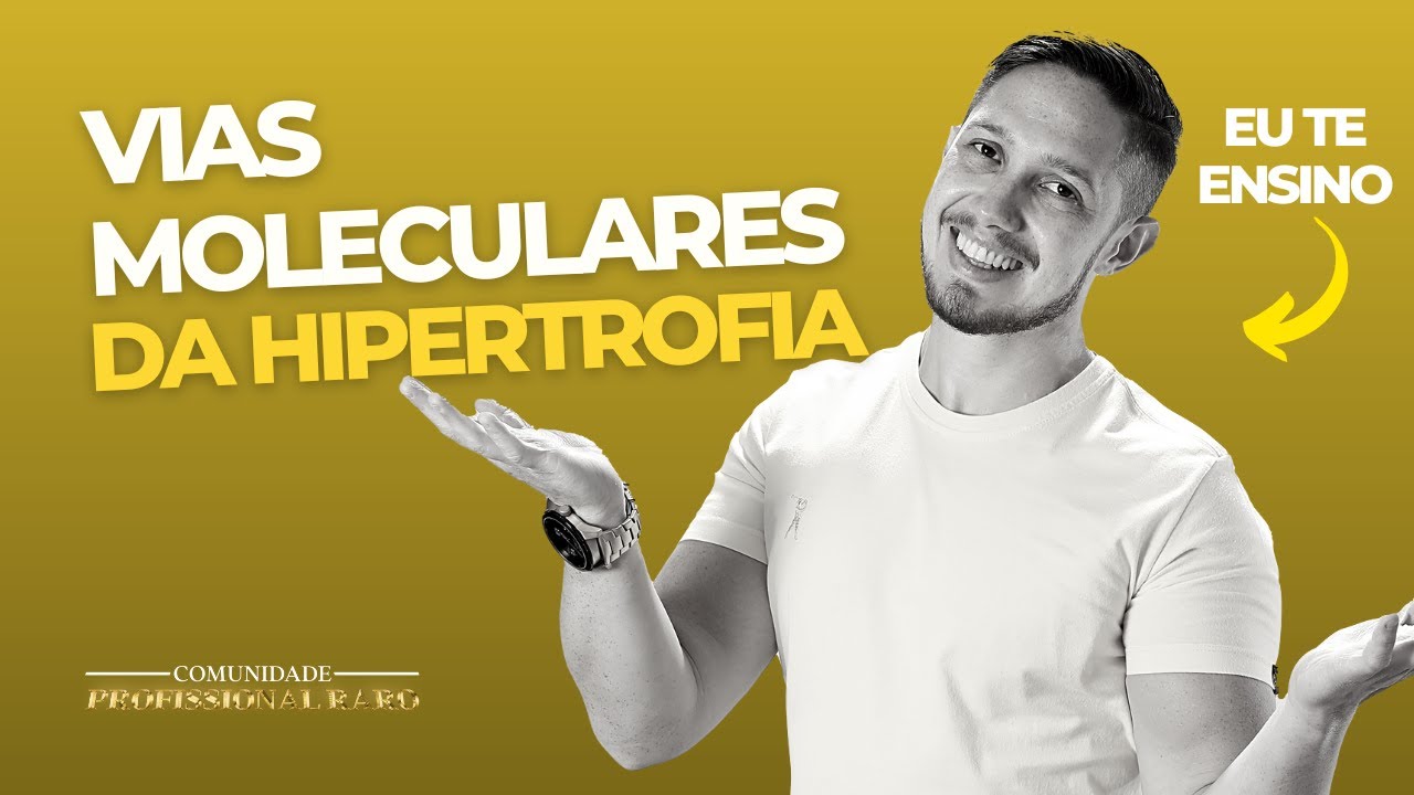 Vias moleculares da Hipertrofia Muscular: mecanismos fisiológicos e resposta hormonal