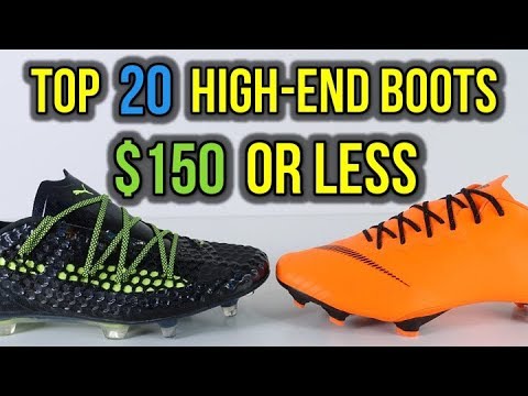 TOP 20 HIGH-END SOCCER CLEATS FOR $150 OR LESS!