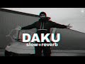 DAKU Slowed Reverb Daku