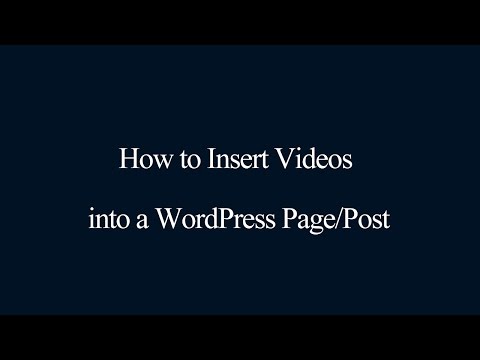 Insert Videos into a WordPress Page/Post