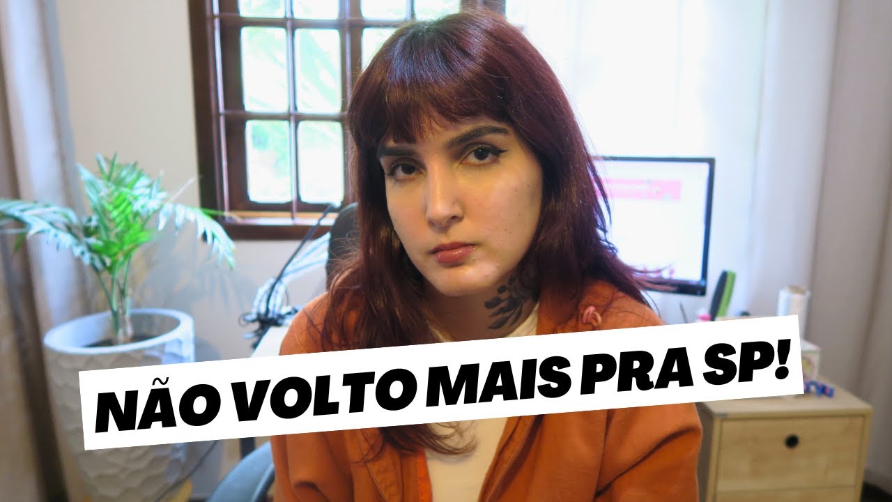 MOTIVOS PARA NÃO MORAR EM SÃO PAULO | Por que me mudei em menos de 1 ano?