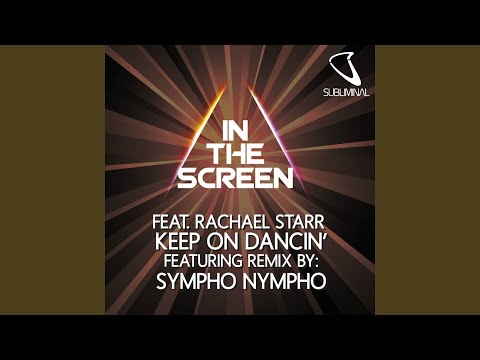 Keep On Dancin' (Sympho Nympho Mix) (feat. Rachael Starr)