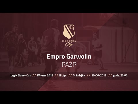 Skrót spotkania Empro Garwolin - PAŻP ( Legia Biznes Cup Wiosna 2019 )