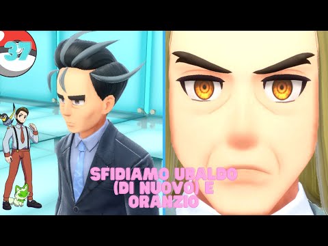 SFIDIAMO UBALDO (DI NUOVO) E ORANZIO!! POKÉMON SCARLATTO #37 BY MARK 1