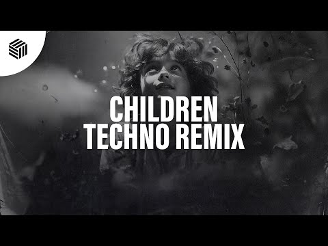Techy Chan - Children (Techno Remix)
