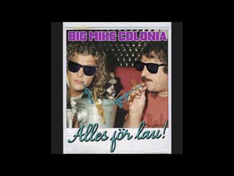 Big Mike & Gianni La Bamba - Alles För Lau