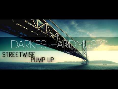 Streetwise - Pump Up (Speed Up Mix)