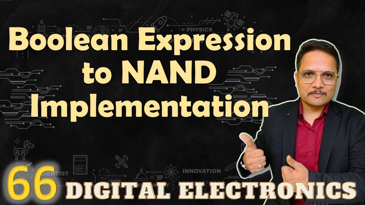Implementing Boolean Expressions Using NAND Gates | Logic GATEs