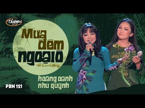PBN 121 | Hoàng Oanh & Như Quỳnh - Mưa Đêm Ngoại Ô