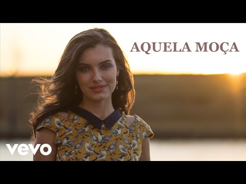 Senhor Bonifacio - Aquela Moça