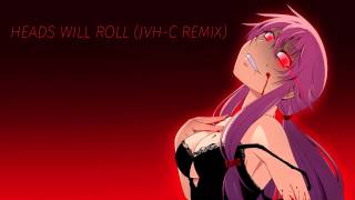 Yeah Yeah Yeahs - Heads Will Roll (JVH-C Remix)