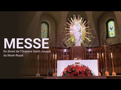 Messe du 30 avril 2024 en direct de l'Oratoire Saint-Joseph