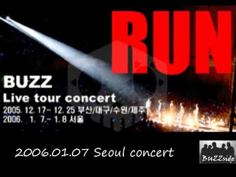 2006/01/07 BUZZ - RUN in Seoul（Live voice - Second half）