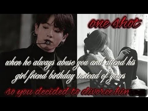 When he always abuse you and attend his girlfriend birthday instead of your birthday   jk ff  part1