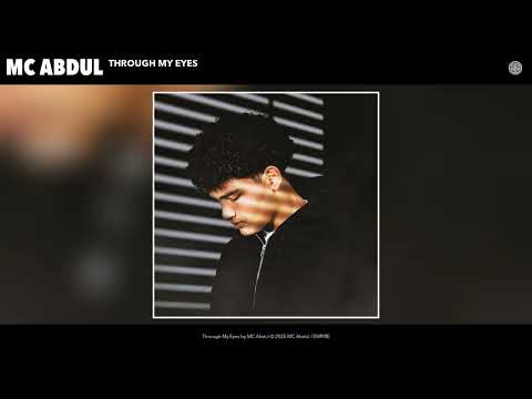MC Abdul - Through My Eyes (Official Audio)