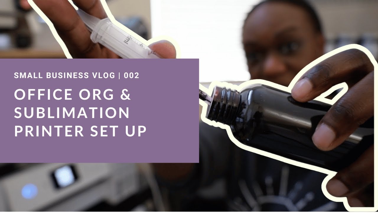 Small Business Vlog 002 | Sublimation Printer Set up