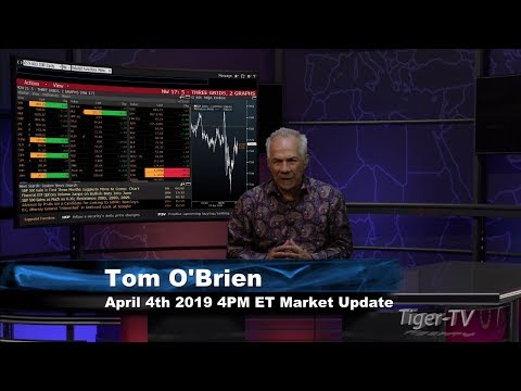 April 4th, 4PM ET Market Update with Tom O'Brien on TFNN