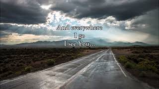 I See You by Michael W. Smith - with lyrics