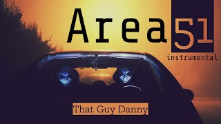 Area 51 - That Guy Danny (Made on BeatMaker 3)