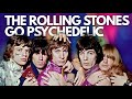 The Rolling Stones Go Psychedelic | 10 Essential Tracks