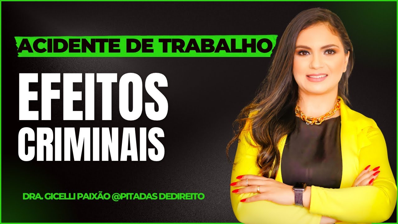 Os Efeitos Criminais no Acidente de Trabalho
