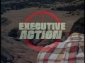 Executive Action - Original Theatrical Trailer