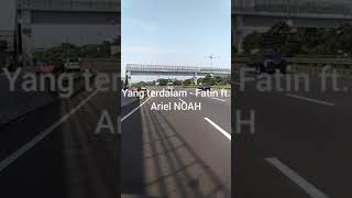 Download lagu Fatin ft Ariel NOAH - yang terdalam lirik mp3