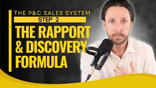 445. The P&C Sales System, Step 2: The Rapport & Discovery Formula