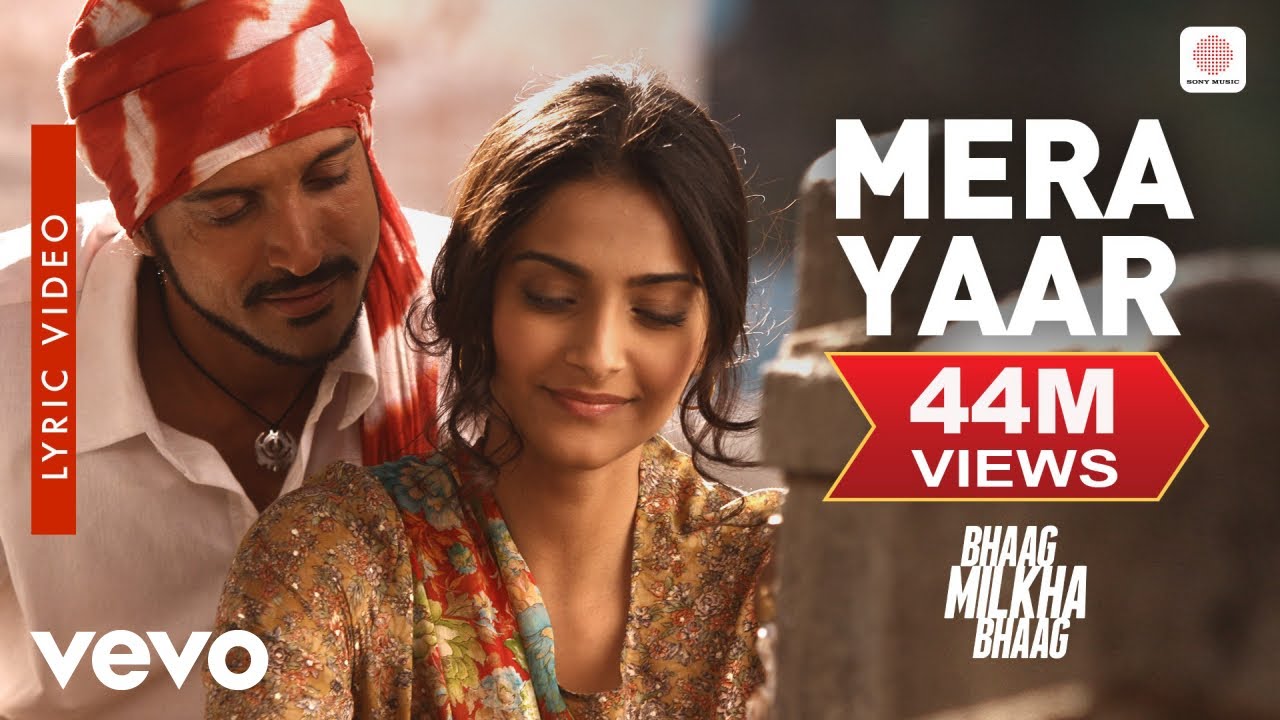 Mera Yaar Lyrics  | Bhaag Milkha Bhaag | Farhan Akhtar, Sonam Kapoor | Javed Bashir | Shankar Ehsaan Loy