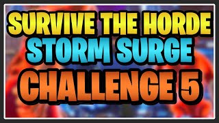 PL 474 HUSKS! STORM SURGE CHALLENGE 5! - Fortnite STW Survive the Horde