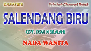 Download lagu SALENDANG BIRU ll KARAOKE BATAK ll CIPT  DEAR M SILALAHI ll NADA WANITA D=DO mp3