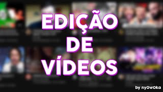 Eu vou editar seu vídeo pra você