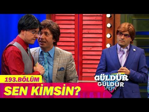 Güldür Güldür Show 193.Bölüm - Sen Kimsin?
