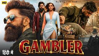 Download lagu GAMBLER | Full Action Movie 2026 | Yash, Nayanthara, Tara Sutria | Full Hindi Dubbed Movie 2026 mp3 Download lagu GAMBLER | Full Action Movie 2026 | Yash, Nayanthara, Tara Sutria | Full Hindi Dubbed Movie 2026 mp3